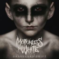 Motionless In White : Graveyard Shift
